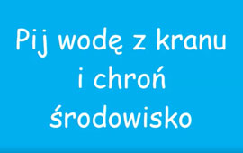 Pij wodę z kranu i chroń środowisko